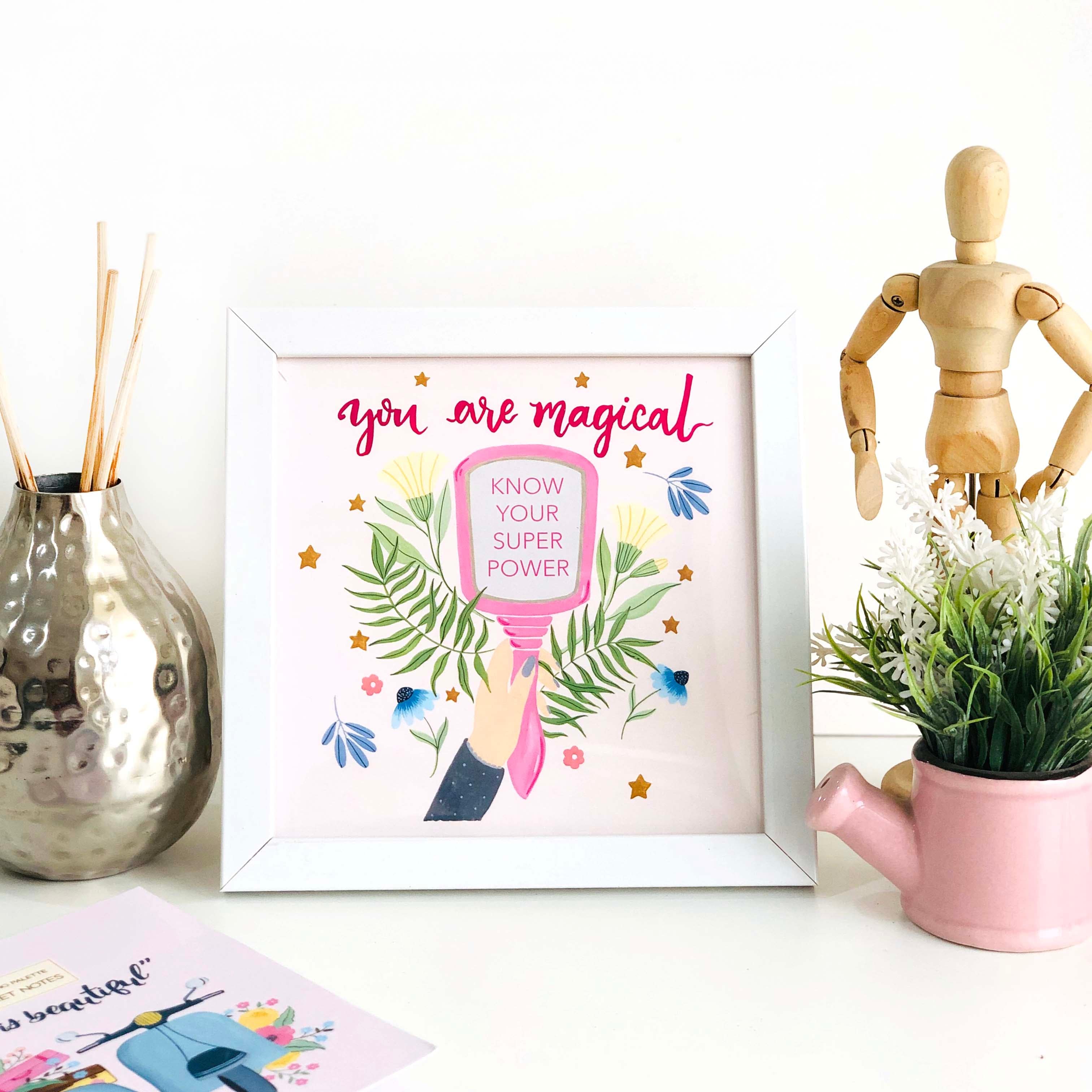 The Spring Palette Art Print (Framed option) You are Magical Mini Wall Art Frame (Table Top Mount)